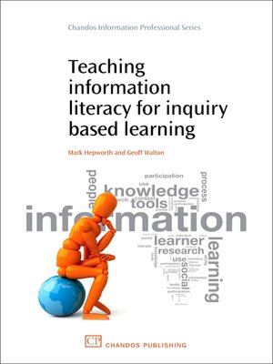 cover image of Teaching Information Literacy for Inquiry-Based Learning